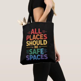 Tote Bag Tous les lieux devraient être des espaces sûrs Fie