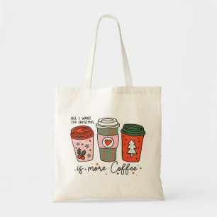 Tote Bag Tout Ce Que Je Veux Pour Noël, C'Est Du Café Drôle