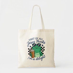 Tote Bag Tout d'abord Jésus pense que je suis une drôle de