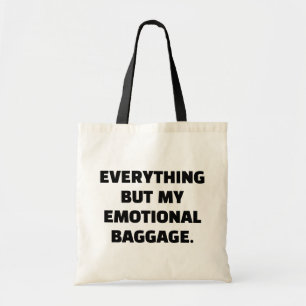 Tote Bag Tout sauf mes bagages émotionnels déchargés