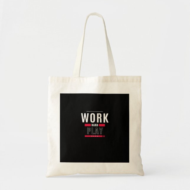 Tote Bag Travailler dur Jouer dur classique Viral (Devant)