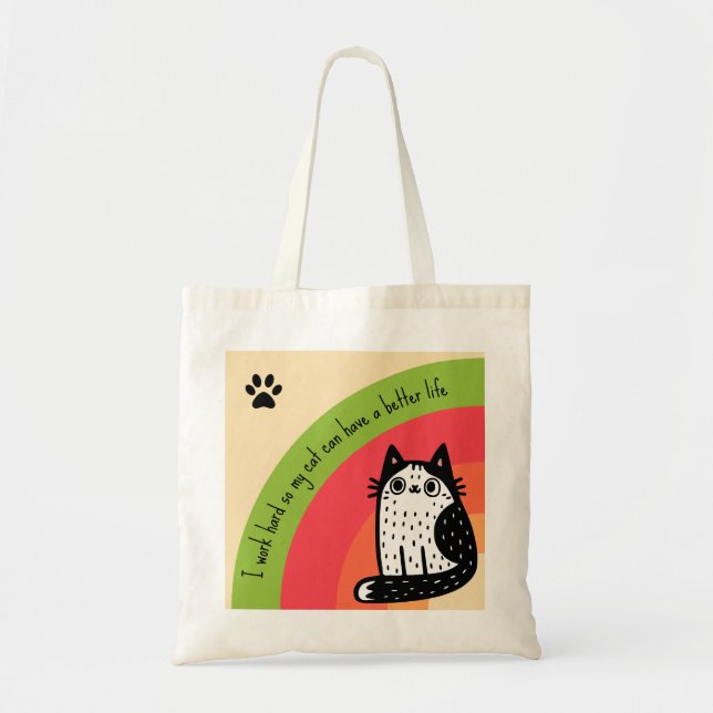 Tote Bag Travailler dur pour la meilleure vie de chat drôle (Devant)
