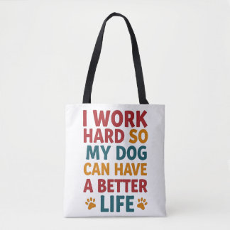 Tote Bag Travailler pour mon chien