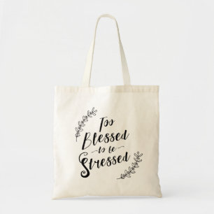 Tote Bag Trop béni pour être typographie chrétienne soumise
