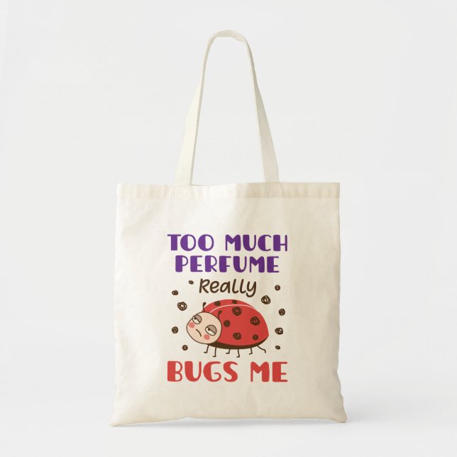 Tote Bag Trop de parfum Vraiment Buvez-Moi Amusant Parfum (Devant)