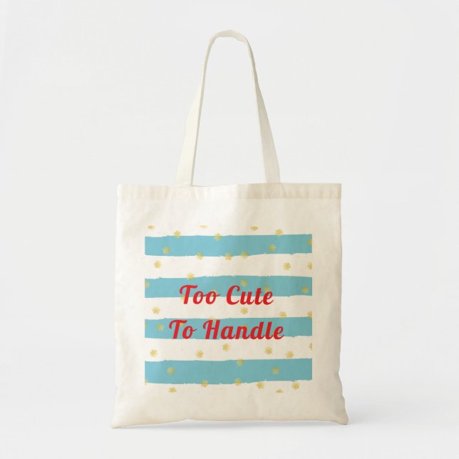 Tote Bag Trop mignon à manipuler (Devant)