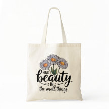 Trouvez la beauté dans les petites choses