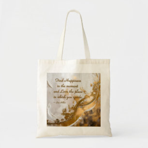 Tote Bag Trouvez le Bonheur dans le moment... Citation de L