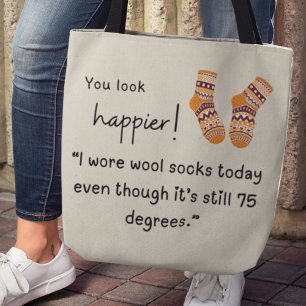 Tote Bag Tu as l'air plus heureux ! Drôle chaussettes en la