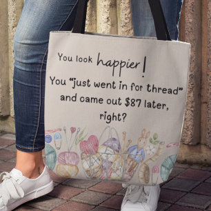 Tote Bag Tu as l'air plus heureux ! Thème de couture