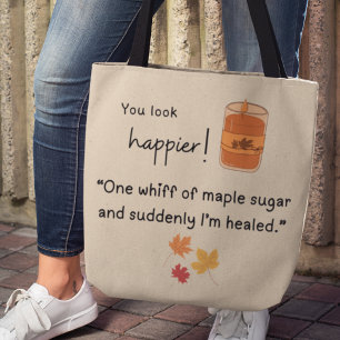 Tote Bag Tu as l'air plus heureux ! "Une bouffée de sucre d