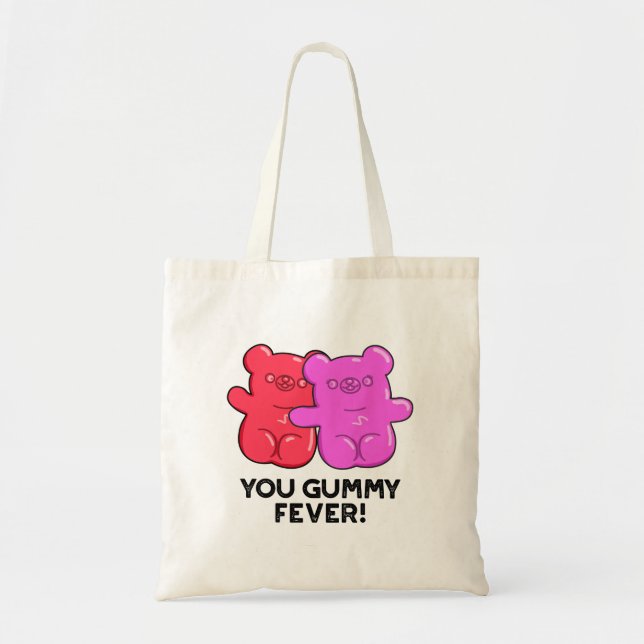 Tote Bag Tu Gummy Fete Drôle Candy Pun (Devant)
