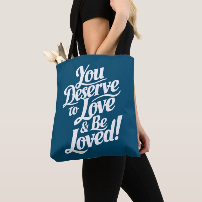 Tote Bag Tu mérites d'être aimé (De près)