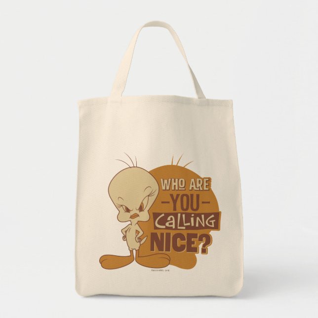 Tote Bag TWEETY™ - Qui Appelez-Vous Nice ? (Devant)