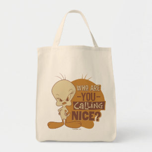 Tote Bag TWEETY™ - Qui Traitez-Vous de Gentil ?