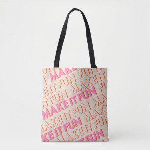 Tote Bag Typographie rétro, diagonale, 'Faites-le s'amuser'
