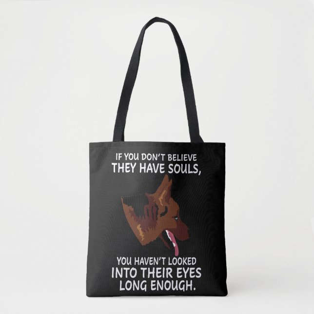 Tote Bag Un berger allemand croit qu'ils ont des âmes que v (Devant)