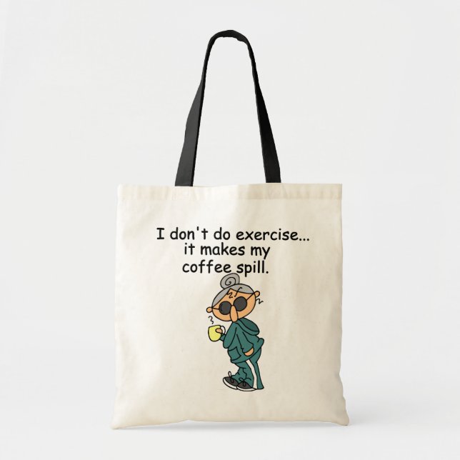 Tote Bag Une Autre Raison De Ne Pas Exercer (Devant)