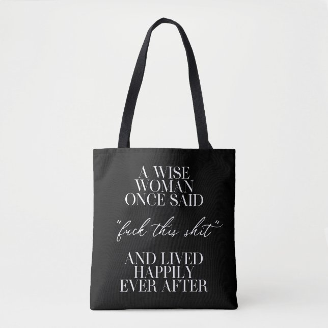 Tote Bag Une Femme Qui A Dit Un Jour : (Devant)
