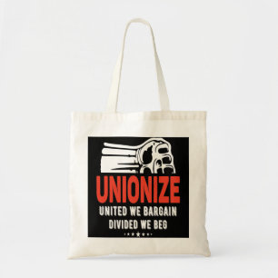 Tote Bag Unioniser - Unis Nous Négocions, Divisés Nous Dema