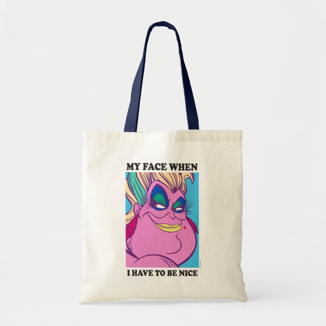 Tote Bag Ursula | Mon visage quand je dois être gentil (Devant)