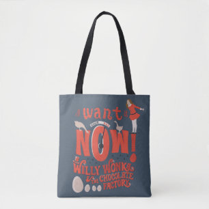Tote Bag Veruca Salt - Je Le Veux Maintenant!