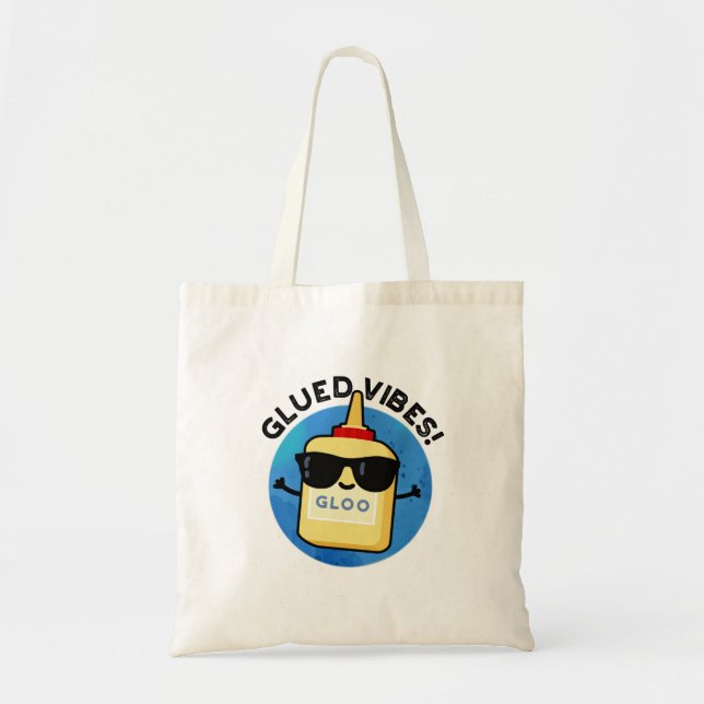 Tote Bag Vibes Gluées Funny Glue Pun (Devant)
