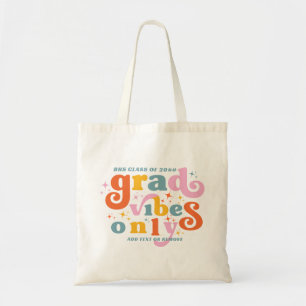 Tote Bag Vibes Grad Seulement Graduation Party Classe De 20