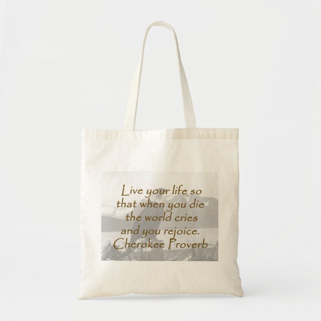 Tote Bag Vivez votre vie - Proverbe Cherokee (Devant)