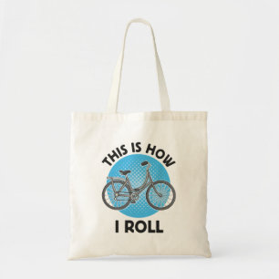 Tote Bag Voici comment je roule