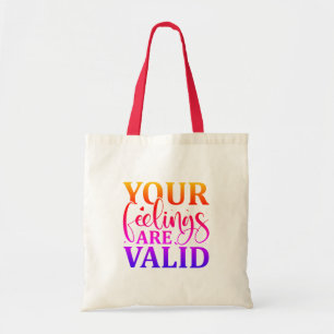 Tote Bag Vos sentiments sont valides