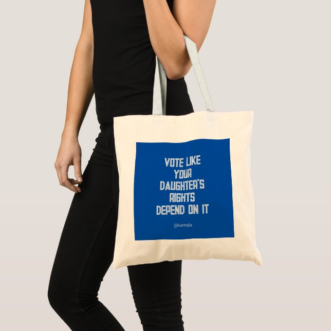 Tote Bag Votez comme les droits de votre fille dépendent de (Devant (produit))