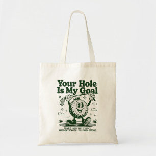 Tote Bag Votre trou est mon objectif Drôle de golf Golf Gol