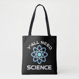 Tote Bag Vous avez besoin de science
