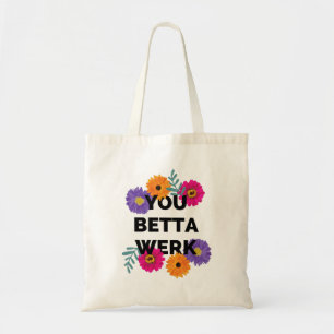 Tote Bag Vous Betta Werk, Drag Race, Drag Race UK, LGBT, Dr
