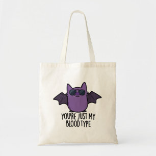 Tote Bag Vous êtes juste mon groupe sanguin Funny Bat Pun