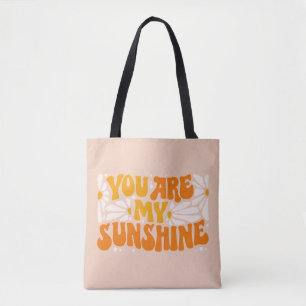 Tote Bag Vous êtes mon Sunshine Super Graphisme