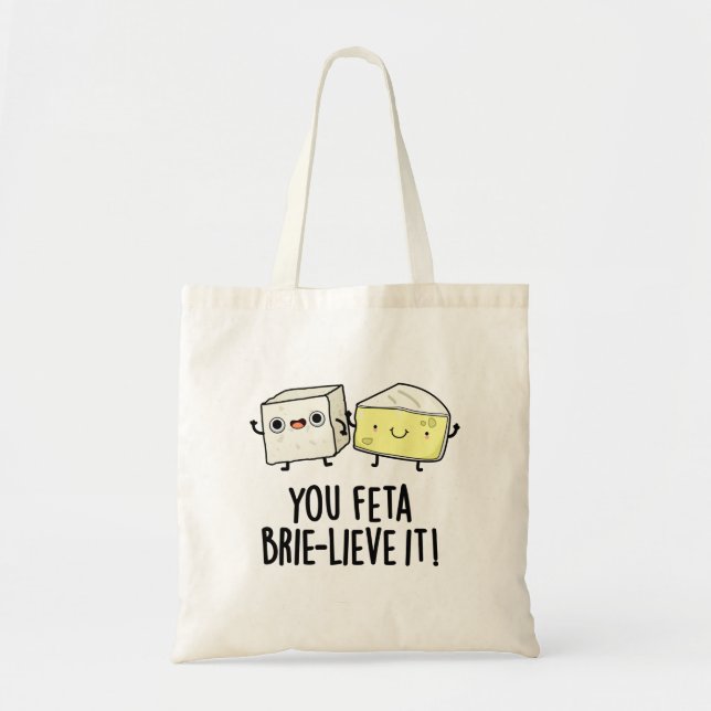Tote Bag Vous Feta Brie Lieve It Funny Pun au fromage (Devant)