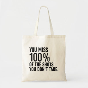 Tote Bag Vous manquez 100% des coups que vous ne prenez pas