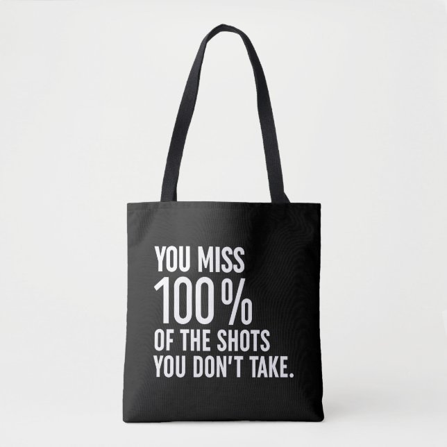 Tote Bag Vous manquez 100% des coups que vous ne prenez pas (Devant)