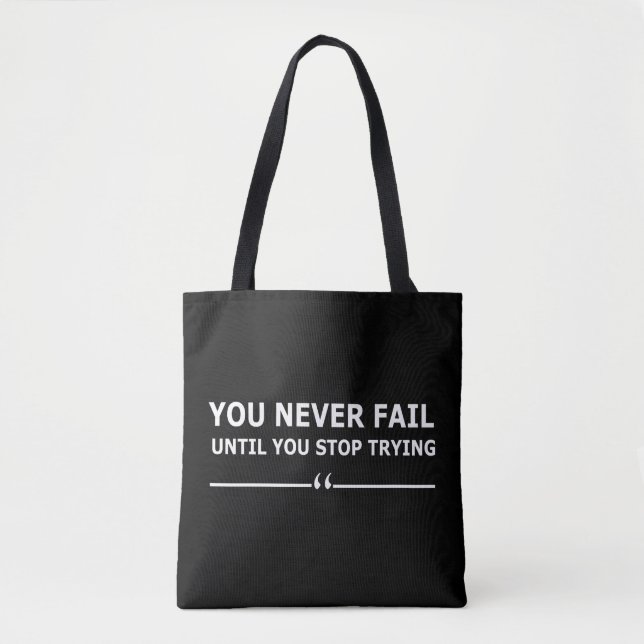 Tote Bag vous ne manquerez jamais tant que vous n'arrêtez p (Devant)