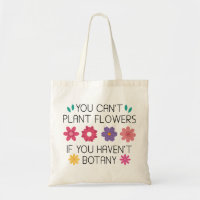 Vous ne pouvez pas Plante Fleurs si vous n'avez pa