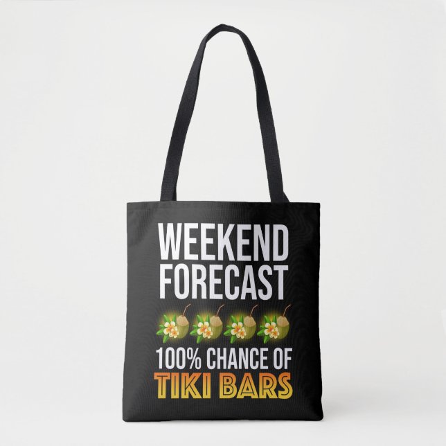 Tote Bag Weekend Forecast - 100% Chance of Tiki Bars (Devant)