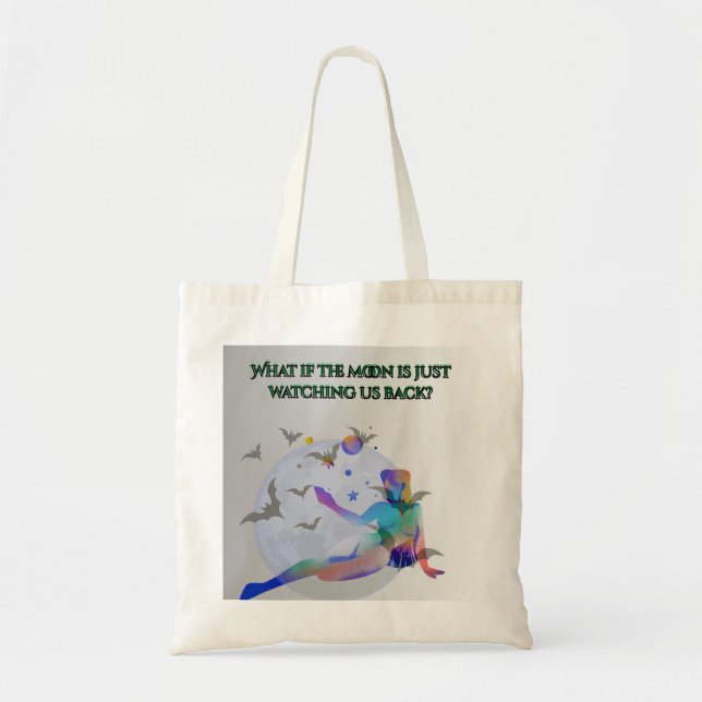 Tote Bag What If the Moon Is Watching Us?" Cosmic Curious T (Devant)