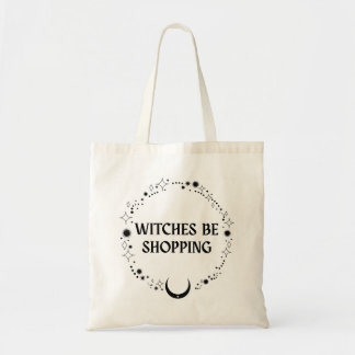 Tote Bag Witches Be Shopping Tote