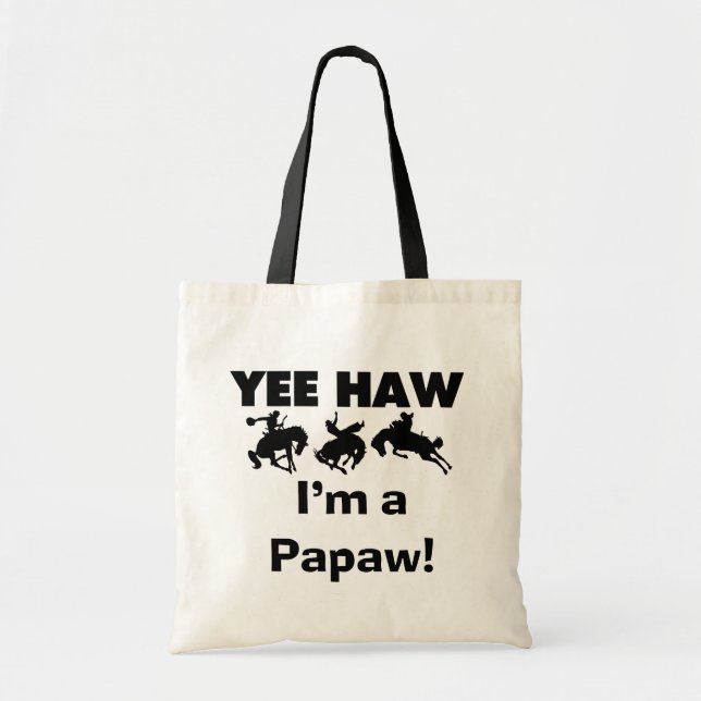 Tote Bag Yee Haw Je suis un T-shirts et cadeaux Papaw (Devant)