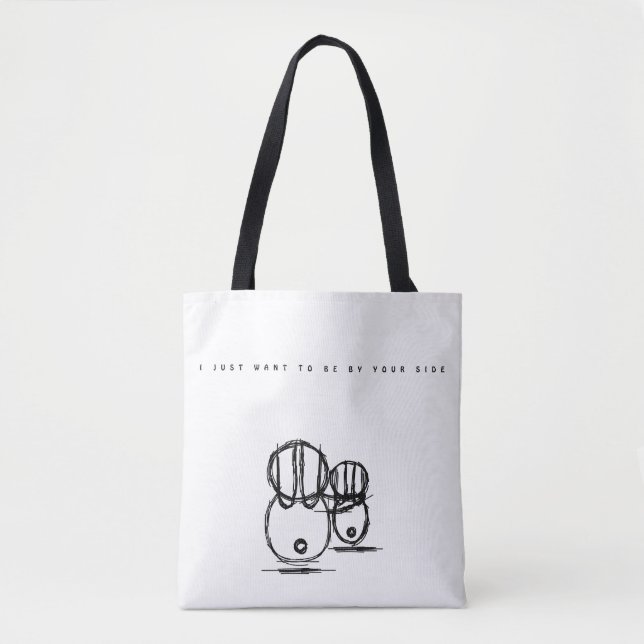 Tote | I Just Want To Be By Your Side (Front)