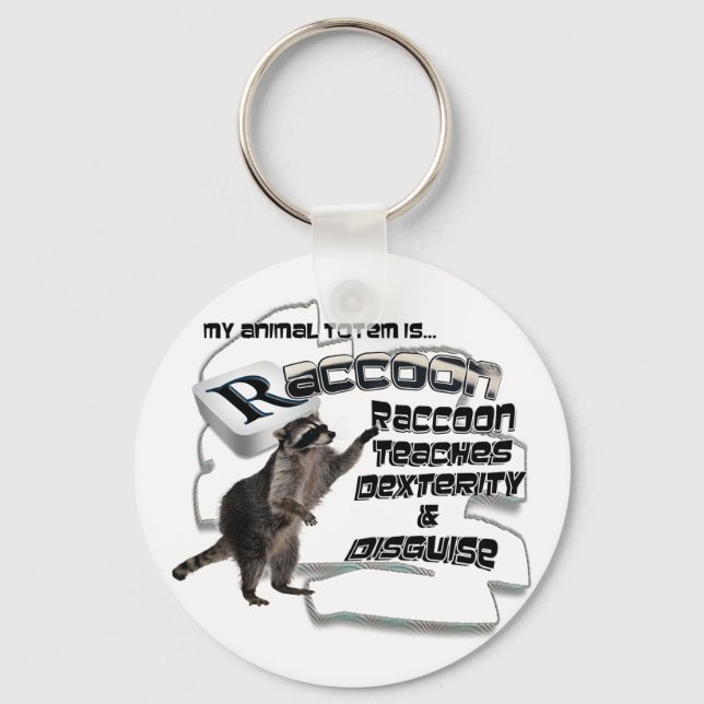 TOTEMS TOTEM RACCOON TEACHES DEXTERITY / DISGUISE KEYCHAIN (Front)