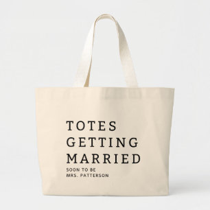 Totes Getting Married Bride Name Wedding Tote Bag