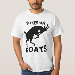 Totes Ma Goats Shirt